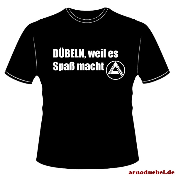 duebeln-weil-es-spass-macht-t-shirt-kaufen-fan-shop-investor-marcus-wenzel-aachen